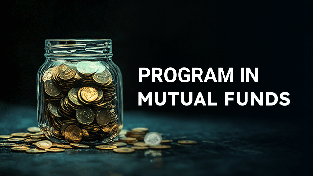 Program in Mutual Funds